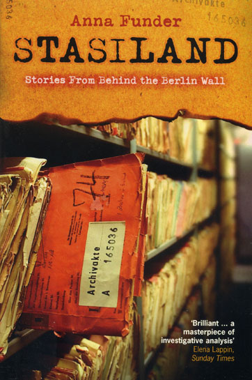 'Stasiland: Stories from Behind the Berlin Wall' by Anna Funder